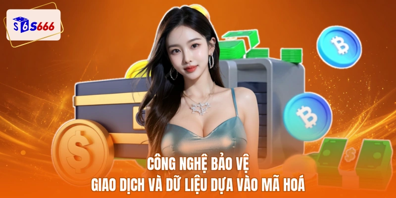Công nghệ bảo vệ giao dịch và dữ liệu dựa vào mã hoá